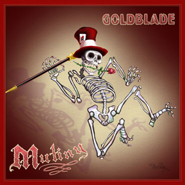 GOLDBLADE: Mutiny CD