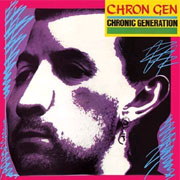CHRON GEN: Chronic Generation CD