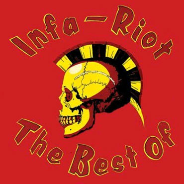 INFA RIOT: The Best Of CD