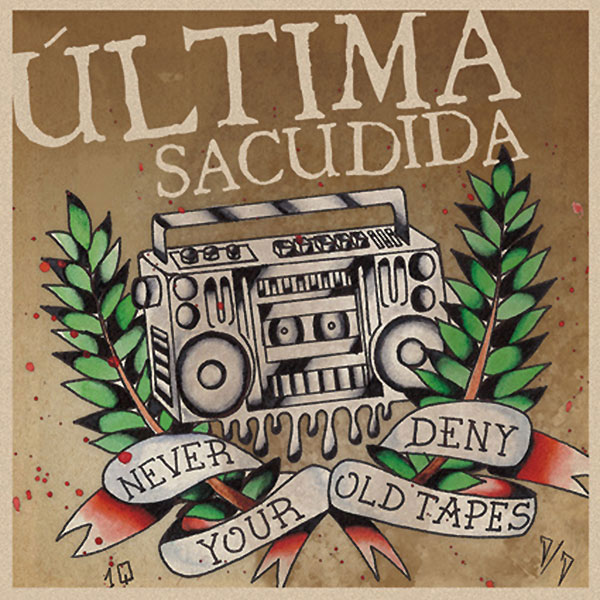 ULTIMA SACUDIDA Never deny your old tapes LP (Black vinyl) 1