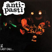 ANTI-PASTI The Last Call LP