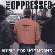 THE OPPRESSED Music for hooligans LP 12 inches (Clear vinyl)