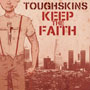 TOUGHSKINS Keep the Faith 7 pulgadas EP 1