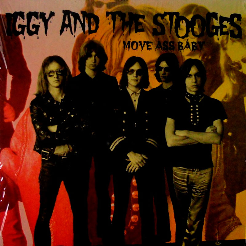 POP　IGGY　THE　AND　on　STOOGES　Move　Ass　Baby　LP　reissue　Radiation　Records