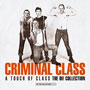 Cover for the splattered edition of CRIMINAL CLASS A Touch of Class - The Oi! Collection 1