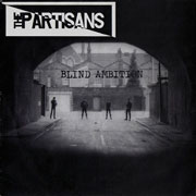 PARTISANS Blind Ambition EP