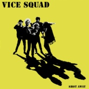 portada del LP VICE SQUAD Shot away 