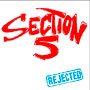 Portada del SECTION 5 Rejected LP 1