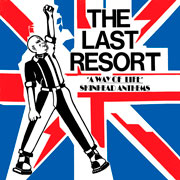 Limited edition LAST RESORT Skinhead Anthems LP cover