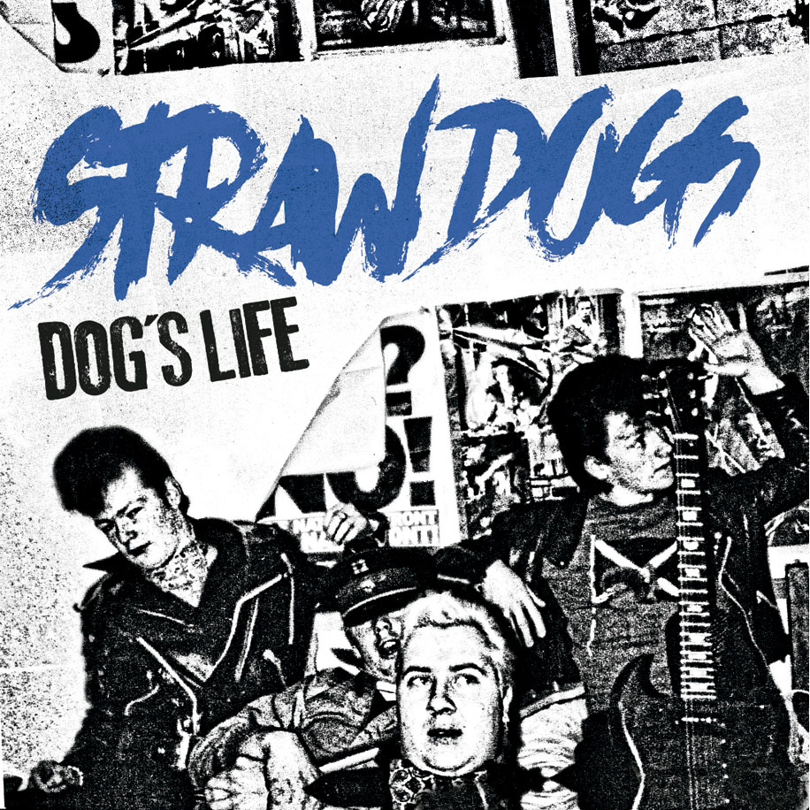 STRAW DOGS Dog's life EP Limited edition to 350 copies