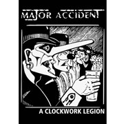 artwork for MAJOR ACCIDENT A Clockwork Legion A3 size poster