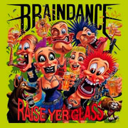 Diseño portada de BRAINDANCE Raise yer Glass LP