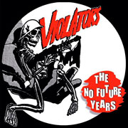 Diseño de la portada del disco VIOLATORS The No Future Years LP 