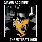 Portada del disco MAJOR ACCIDENT The Ultimate High LP