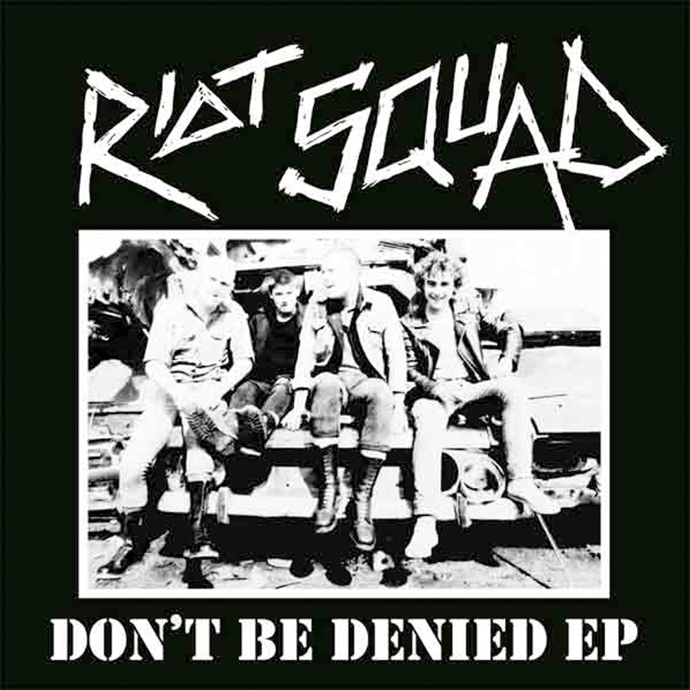 picture of EP RIOT SQUAD DON'T BE DENIED 7 inches 1