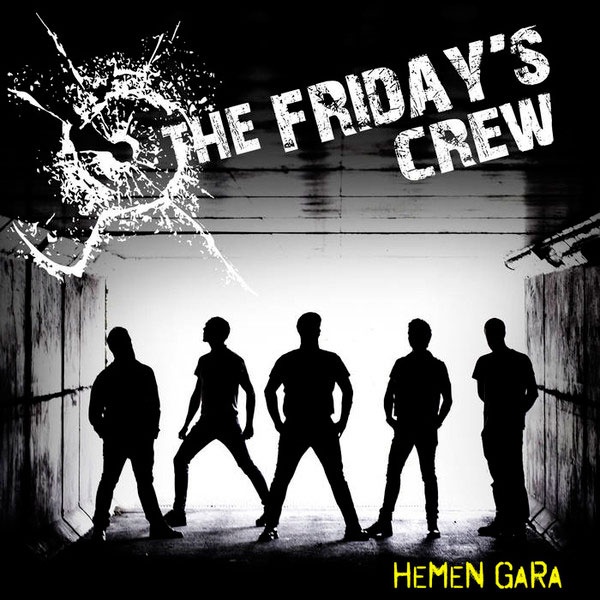 Portada del disco THE FRIDAYs CREW Hemen Gara LP