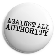 AGAINTS ALL AUTHORITY Chapa/ Button B