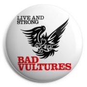 BAD VULTURES Chapa/ Button Badge