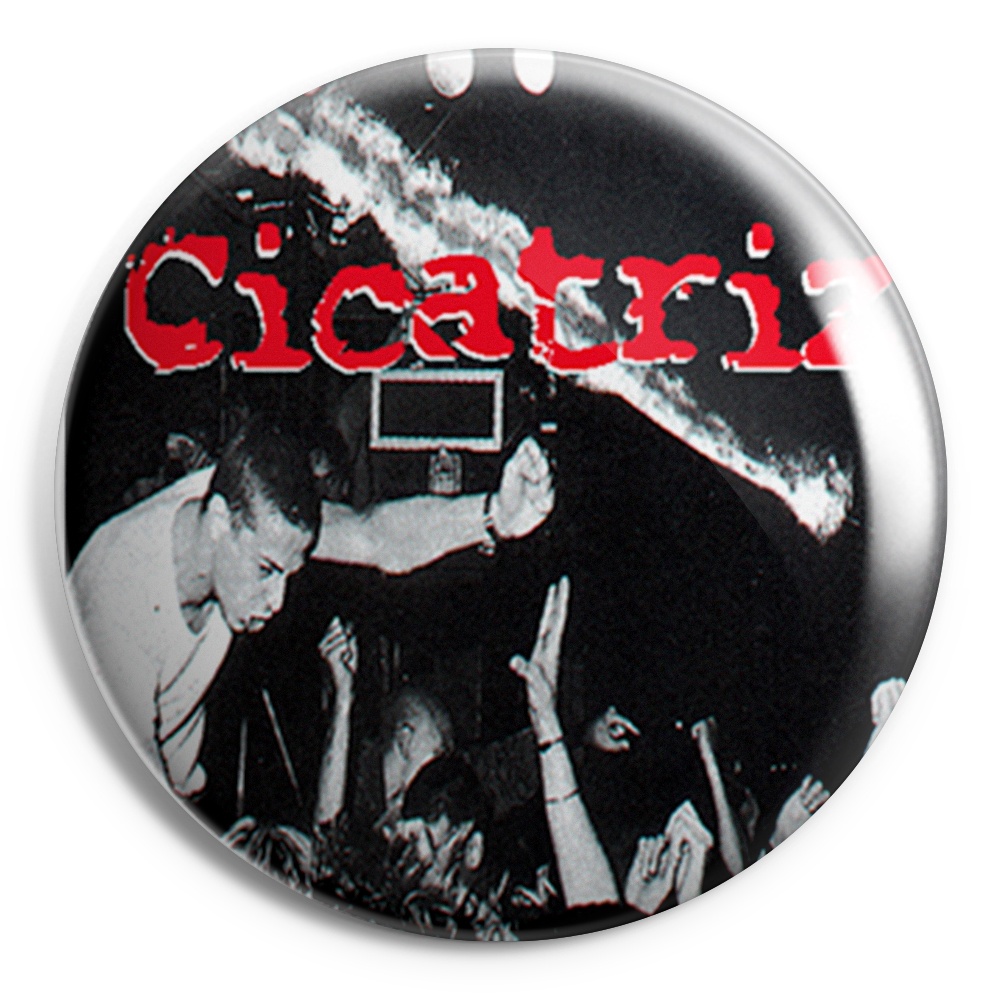 CICATRIZ Chapa/ Button Badge