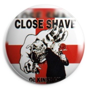 CLOSE SHAVE Chapa/ Button Badge