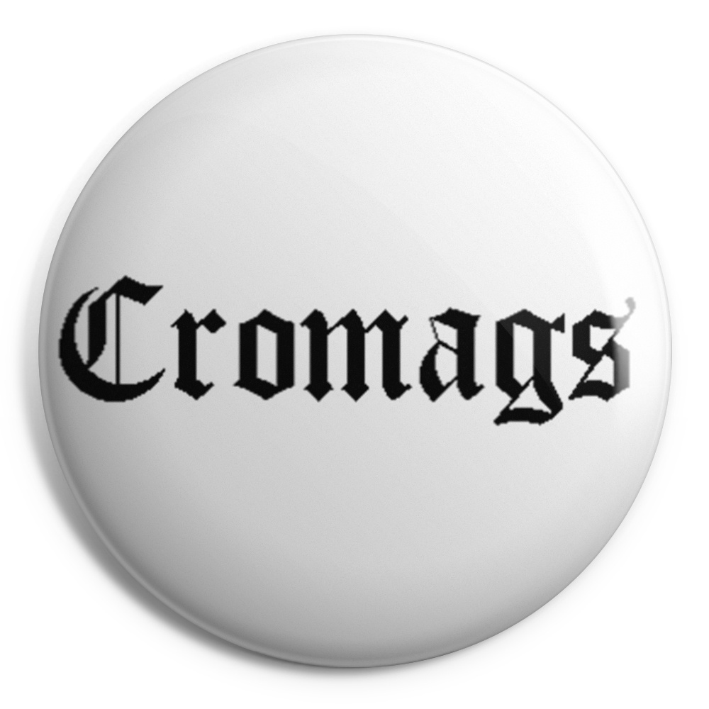 CROMAGS Chapa/ Button Badge