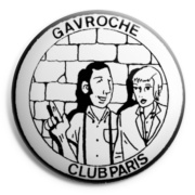 GAVROCHE PARIS Chapa/ Button Badge