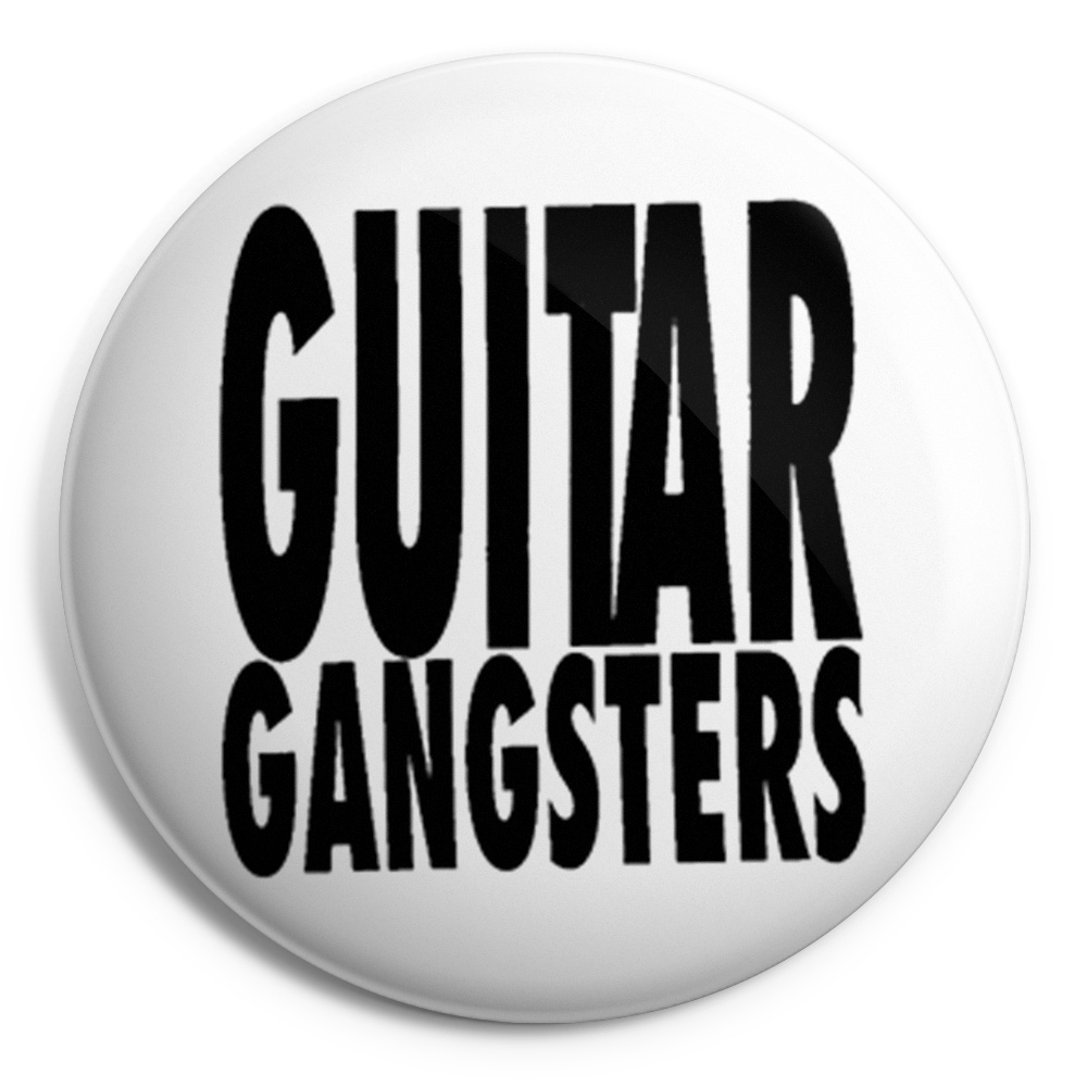 GUITAR GANGSTERS Chapa/ Button Badge