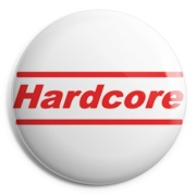 HARDCORE Chapa/ Button Badge