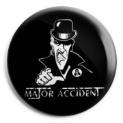 MAJOR ACCIDENT 2 Chapa/ Button Badge