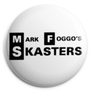 MARK FOGGOS SKASTERS Chapa/ Button Badge