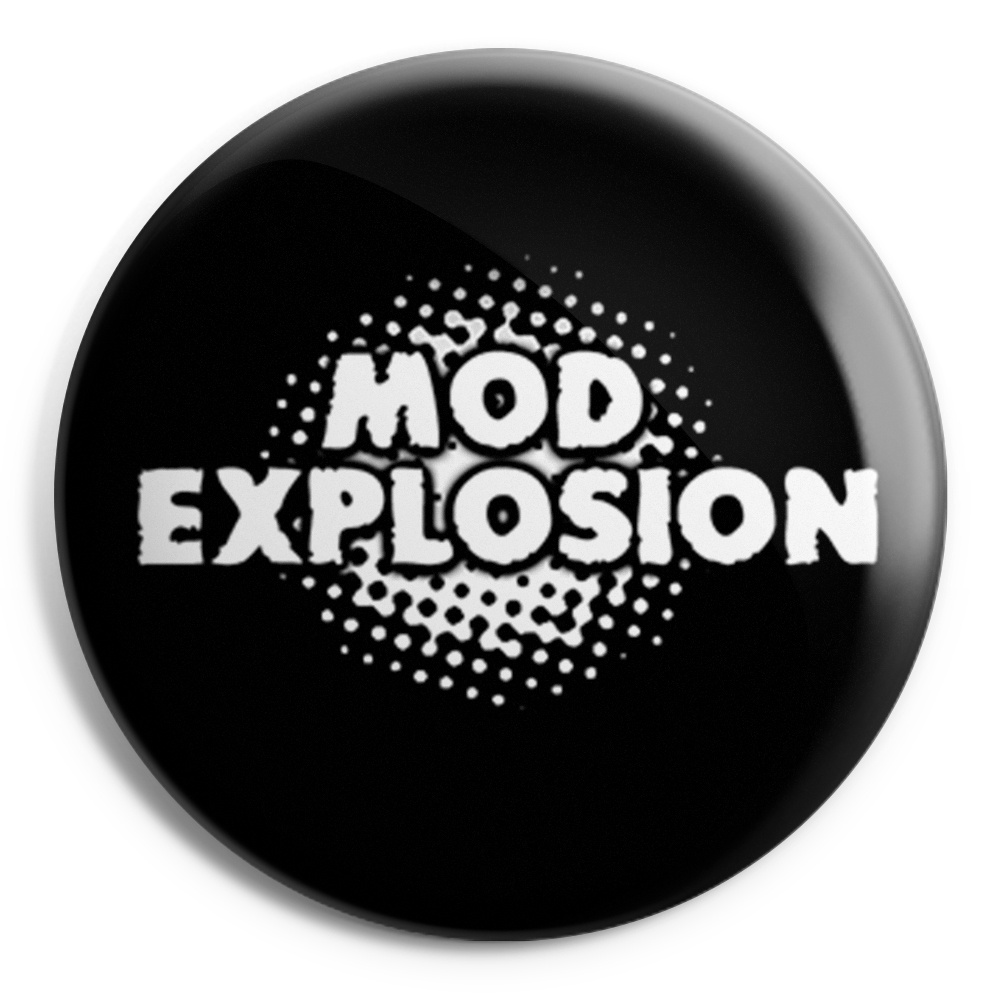 MOD EXPLOSION Chapa/ Button Badge