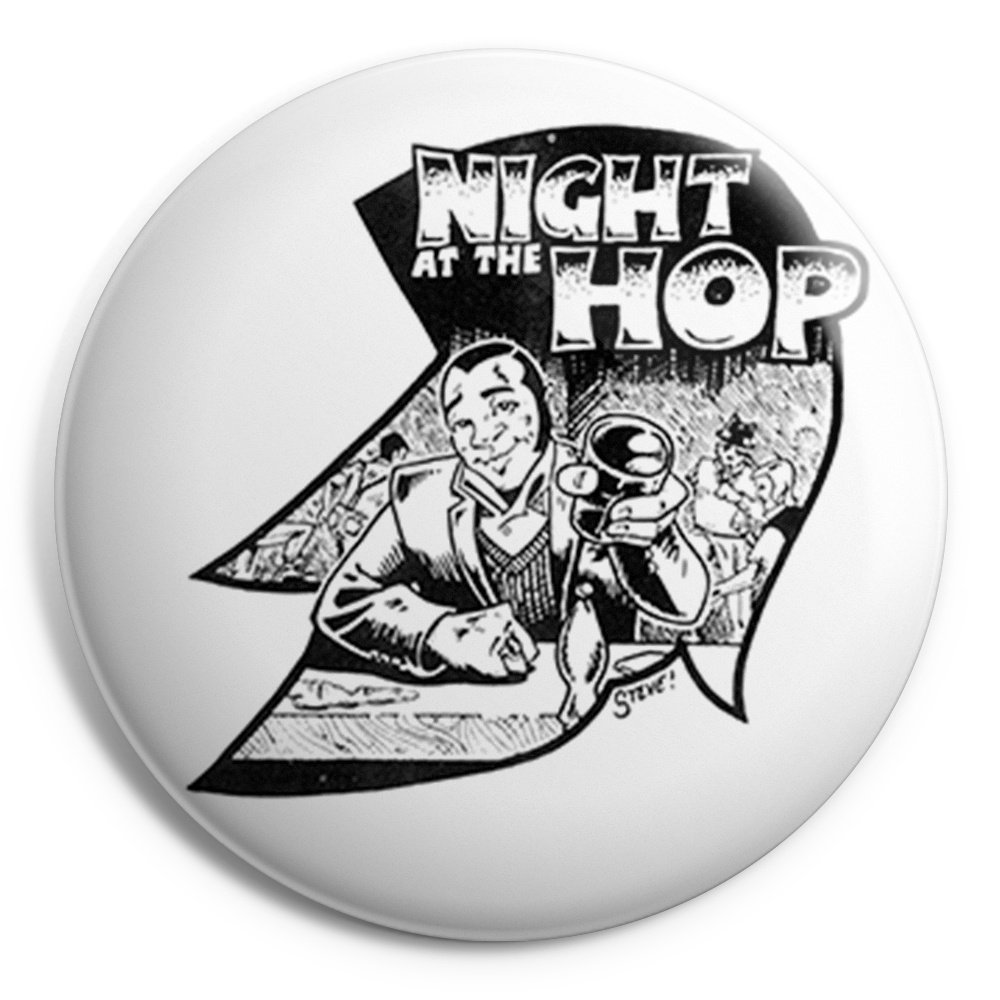 NIGHT AT THE HOP Chapa/ Button Badge