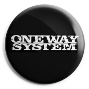 ONE WAY SYSTEM Chapa/ Button Badge