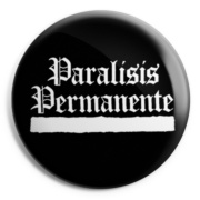 PARALISIS PERMANENTE Chapa/ Button Badg