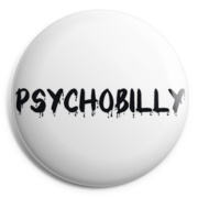 PSYCHOBILLY Chapa/ Button Badge