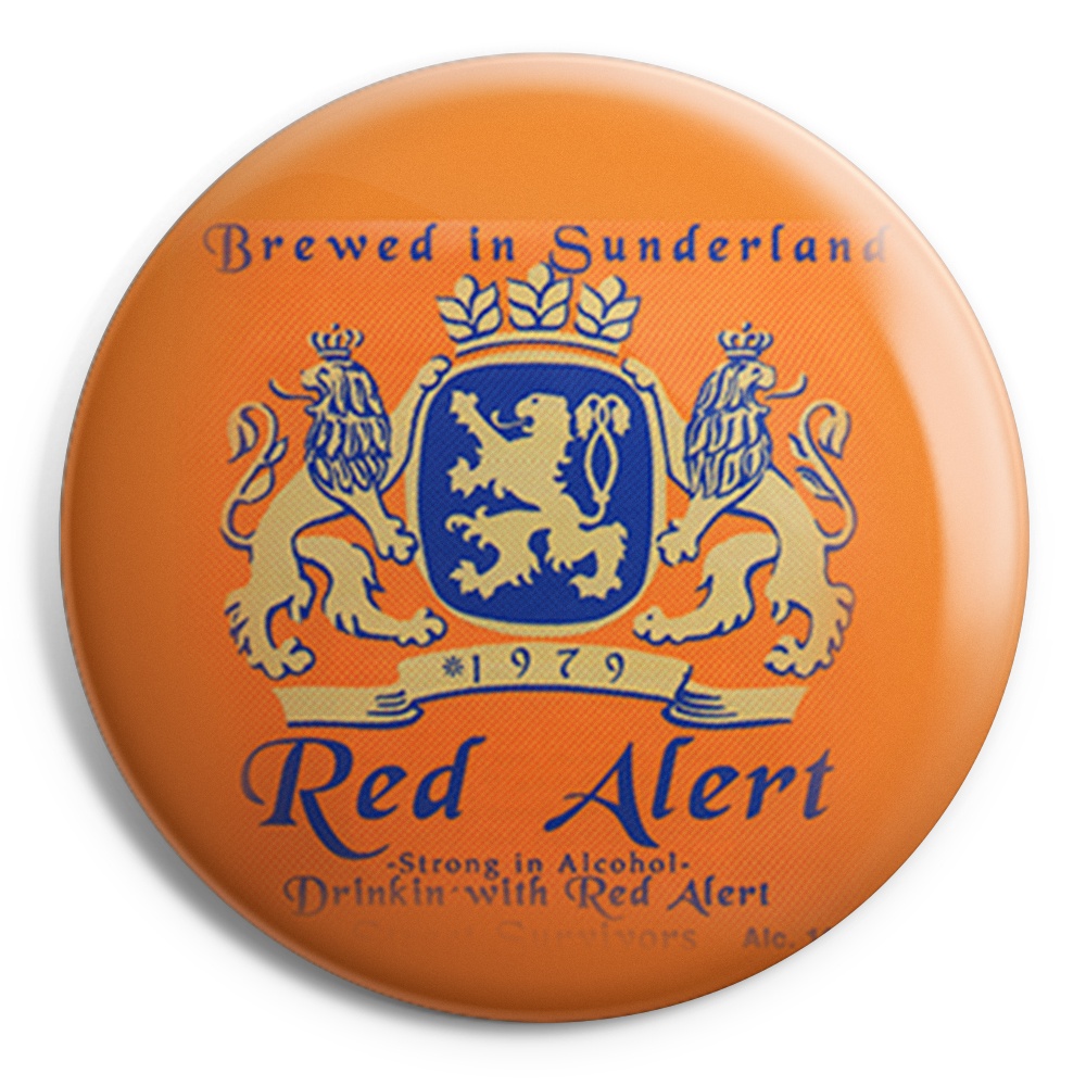 RED ALERT ( DRINKIN WITH) Chapa/ Button