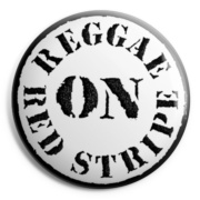 REGGAE RED STRIPE Chapa/ Button Badge