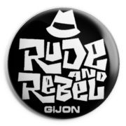 RUDE & REBEL Chapa/ Button Badge