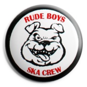 RUDE BOYS SKA CREW Chapa/ Button Badge
