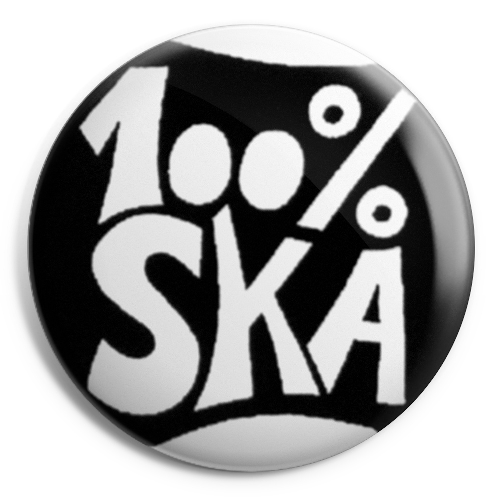 100 % SKA Chapa/ Button Badge
