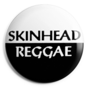 SKINHEAD REGGAE Chapa/ Button Badge