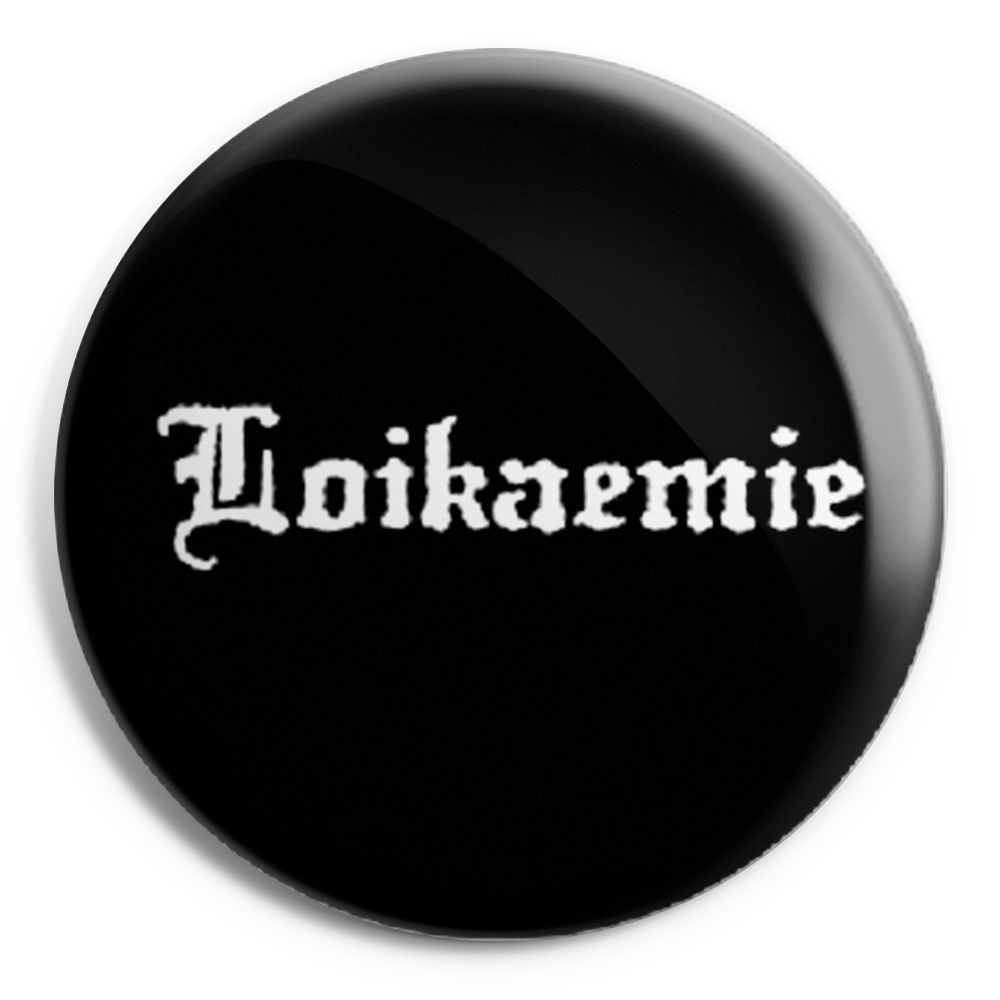 LOIKAEMIE Chapa/ Button Badge