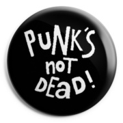 PUNK NOT DEAD Chapa/ Button Badge