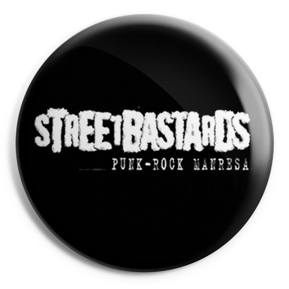 STREET BASTARDS Chapa/ Button Badge