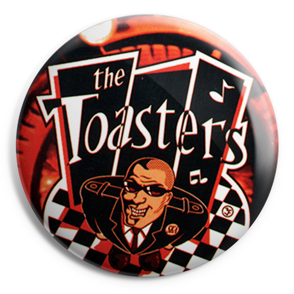 TOASTERS Chapa/ Button Badge