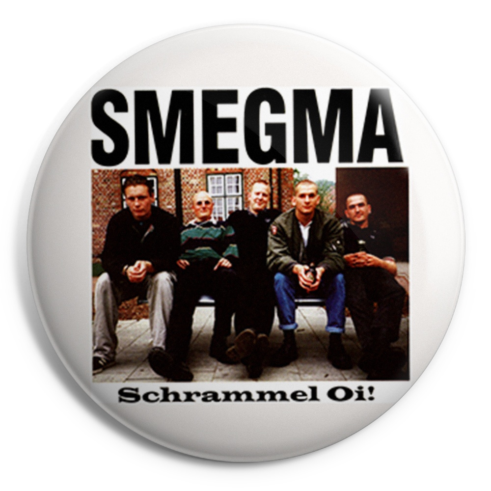 SMEGMA Chapa/ Button Badge