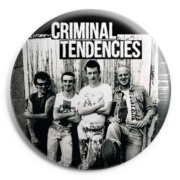 picture of CRIMINAL TENDENCIES Band Button Badge