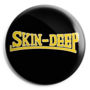 picture of SKIN DEEP logo Button Badge