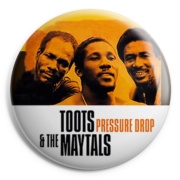 picture of TOOTS AND THE MAYTALS Pressure Drop Button Badge