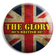 picture of THE GLORY British 80s Oi! Button Badge 